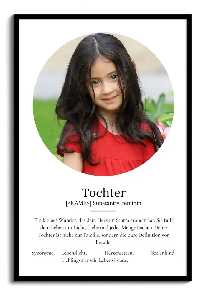 Geschenkidee für die Tochter: Definitionsposter mit rundem Mädchenporträt und Text im schwarzen Rahmen
