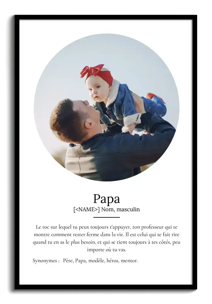 Affiche personnalisée définition de papa, avec photo ronde et texte façon dictionnaire, dans un cadre noir.