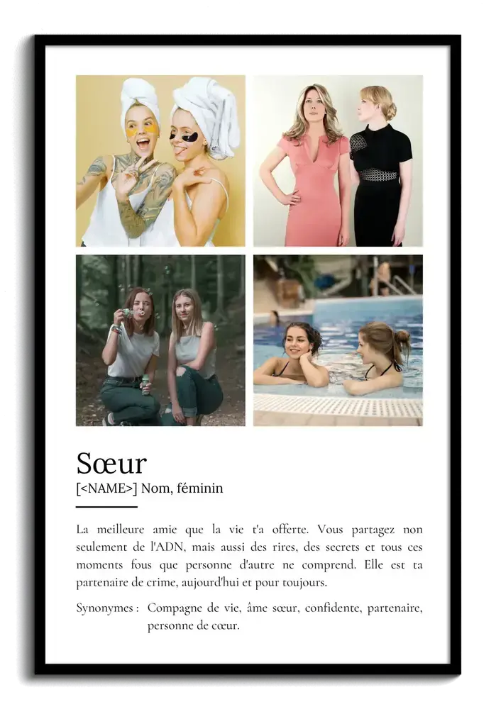 Affiche définition de sœur avec quatre photos et texte personnalisable sur fond blanc, dans un cadre noir.