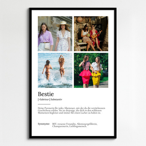 "Bestie" Definition - Geschenk als Poster, Leinwand erstellen. Eigene Fotos und Text.