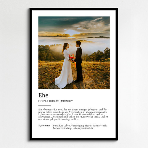 "Ehe" Definition - Geschenk als Poster, Leinwand erstellen. Eigene Fotos und Text.