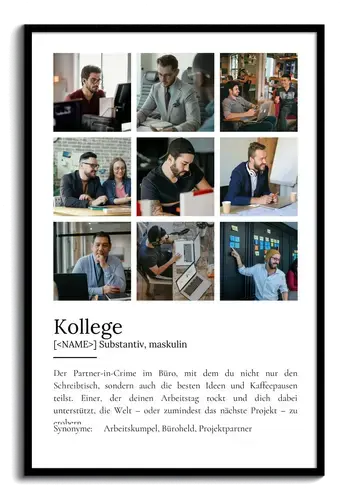 "Kollege" Definition - Geschenk als Poster, Leinwand erstellen. Eigene Fotos und Text.