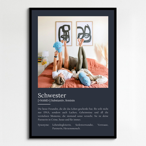 "Schwester" Definition - Geschenk als Poster, Leinwand erstellen. Eigene Fotos und Text.