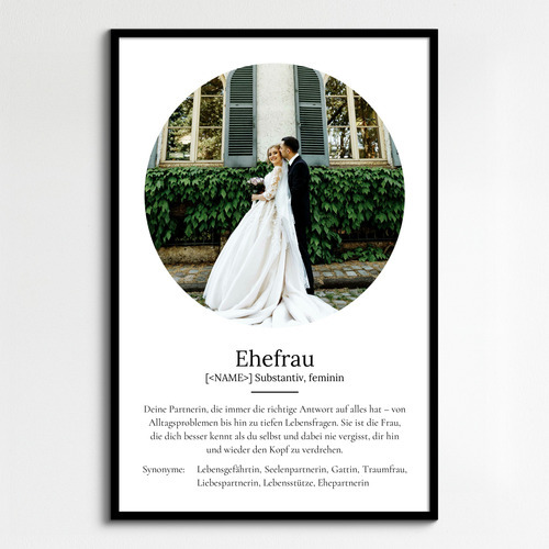 "Ehefrau" Definition - Geschenk als Poster, Leinwand erstellen. Eigene Fotos und Text.